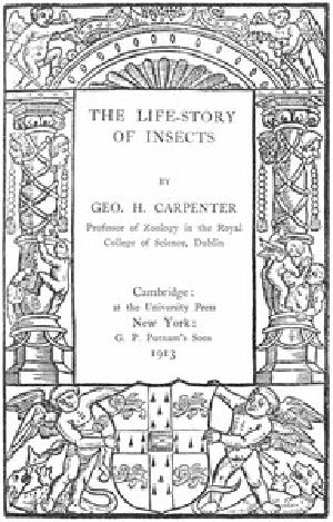 [Gutenberg 16410] • The Life-Story of Insects